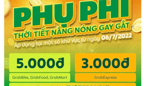 Grab tính thêm phụ phí khi khách đặt vào thời tiết nắng nóng gay gắt