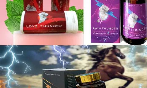 Cảnh báo 3 sản phẩm Love thunder, Rain thunder, Big thunder được quảng cáo sai sự thật