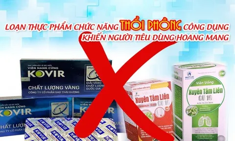 Loạn thực phẩm chức năng thổi phồng công dụng khiến người tiêu dùng hoang mang