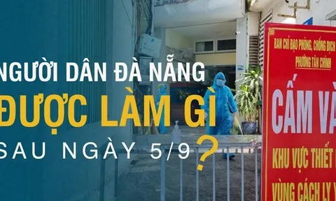 Người dân Đà Nẵng được làm gì sau ngày 5/9?