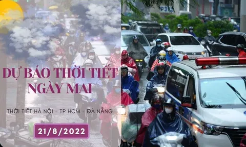 Dự báo thời tiết ngày mai 21/8/2022: Hà Nội, Đà Nẵng tiếp tục mưa to, có nơi mưa rất to, TP HCM nắng nhiều hơn