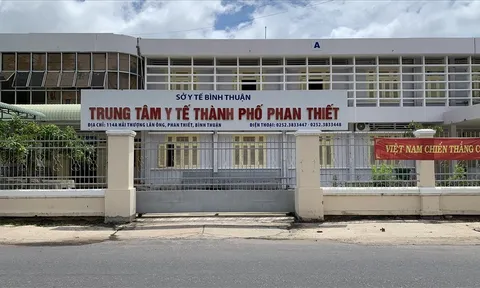 Bình Thuận: Vì sao Giám đốc Trung tâm Y tế TP Phan Thiết bị đề nghị kiểm điểm, xử lý trách nhiệm?