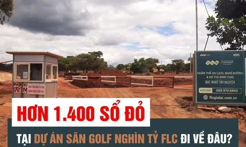 Hơn 1.400 sổ đỏ tại dự án sân golf nghìn tỷ FLC đi về đâu?