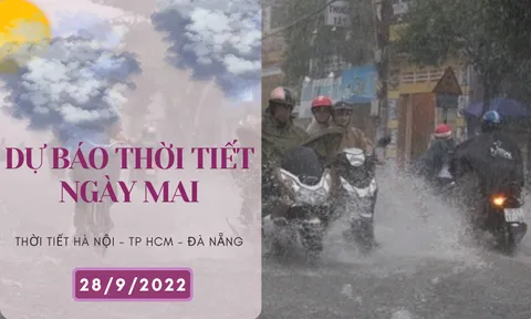 Dự báo thời tiết ngày mai 28/9/2022: Hà Nội, Đà Nẵng có mưa to, TP HCM tiếp tục mưa về chiều tối