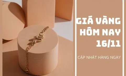 Giá vàng hôm nay 16/11: Biến động nhẹ tăng lên mức cao nhất ba tháng