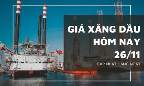Giá xăng dầu hôm nay 26/11: Giảm trở lại trong phiên cuối tuần