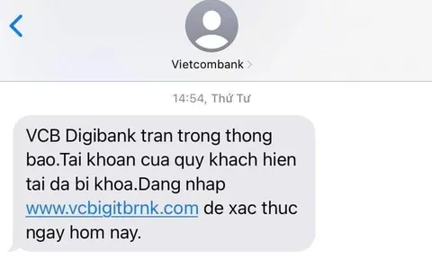 Tài khoản khách hàng Vietcombank "bốc hơi" 49 triệu đồng khi ấn vào link gửi từ tin nhắn tổng đài